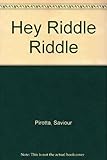 Hey, riddle riddle!