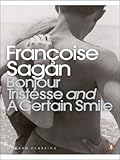 Bonjour Tristesse ; and, A certain smile
