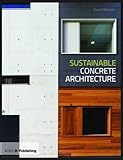 Sustainable concrete architecture