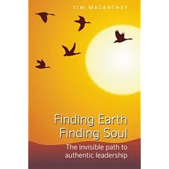 Finding Earth, Finding Soul: The Invisible Path to Authentic Leadership