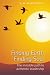 Finding Earth, Finding Soul: The Invisible Path to Authentic Leadership