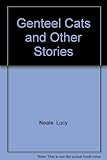 The genteel cats, and other stories