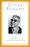 Oscar Romero: Reflections on His Life and Writings (Modern Spiritual Masters Series)