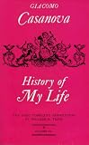 History Of My Life Volumes 1 & 2 (The First Complete Translation By Willard R. Trask)