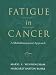 Book Fatigue in Cancer: A Multidimensional Approach