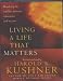 Living a Life That Matters: Resolving the Conflict Between Conscience and Success