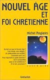 Nouvel âge et foi chrétienne
