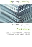 Ponzi Scheme: Charles Ponzi, Multi-level marketing, List of Ponzi schemes, Bernard Madoff, Madoff investment scandal, Affinity fraud, Caritas (Romania), Foundation for New Era Philanthropy