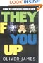 They F*** You Up: How to Survive Family Life