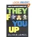 They F*** You Up: How to Survive Family Life