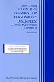Cognitive Therapy for Personality Disorders: A Schema-Focused Approach (Practitioner's Resource Series)(3rd Edition)