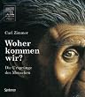 Woher kommen wir?: Die Urspr�nge des Menschen