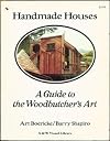 Handmade houses : a guide to the woodbutcher's art