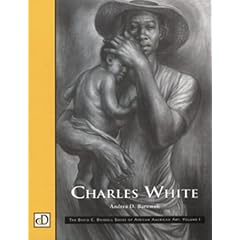 Charles White (David C. Driskell Series of African American Art, V. 1)