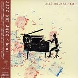 JAZZ NOT JAZZ