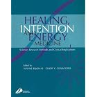 Healing, Intention and Energy Medicine by  Wayne B. Jonas and Cindy Crawford