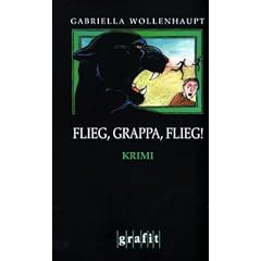 Flieg, Grappa, flieg!
