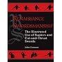 Renaissance Swordsmanship: Illustrated Use of Rapiers and Cut-and-thrust Swords