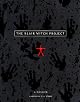 The Blair Witch Project: A Dossier