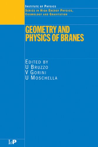 Geometry and Physics of Branes (Series in High Energy Physics, Cosmology and Gravitation) On Sale