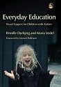 Everyday Education: Visual Support for Children With Autism