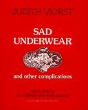 Sad Underwear and Other Complications: More Poems fo Children and Their Parents