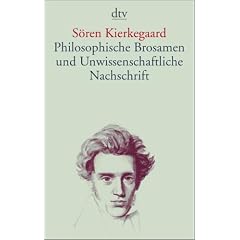 Philosophische Brosamen und Unwissenschaftliche Nachschrift. (Taschenbuch)