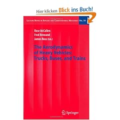 The Aerodynamics of Heavy Vehicles: Trucks, Buses, and Trains (Lecture Notes in Applied and Computational Mechanics)