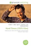 Hard Times (1975 Film): Charles Bronson, Walter Hill (Filmmaker), Lawrence Gordon (Producer), James Coburn