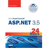 Sams Teach Yourself ASP.NET 3.5 in 24 Hours, Complete Starter Kit (Sams Teach Yourself -- Hours)