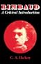 Rimbaud: A Critical Introduction (Major European Authors Series)