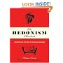 The Hedonism Handbook: Mastering the Lost Arts of Leisure and Pleasure
