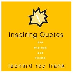Inspiring Quotes: 200 Sayings and Poems