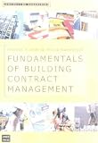 Fundamentals of Building Contract Management (Construction Management Series)