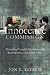 The Innocence Commission: Preventing Wrongful Convictions and Restoring the Criminal ...