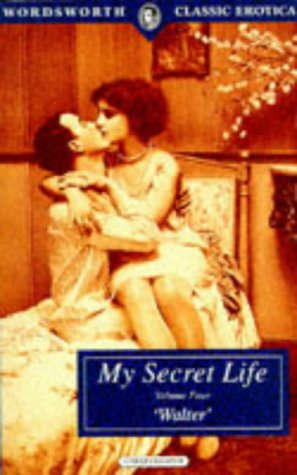 my secret life volume iv wordsworth classic erotica