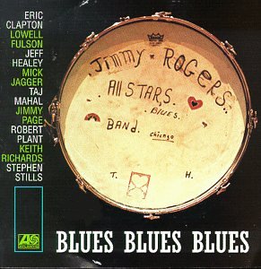 Jimmy Rogers - Blues Blues Blues - Zortam Music
