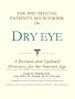 The 2002 Official Patient's Sourcebook on Dry eye
