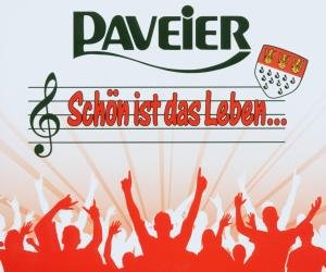 Paveier - Sch&ouml;n Ist Das Leben - Zortam Music