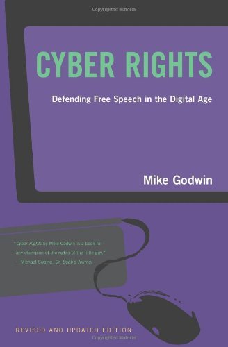 Cyber Rights: Defending Free speech in the Digital Age (MIT Press)