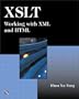 XSLT: Working with XML and HTML