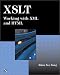 Books : XSLT: Working with XML and HTML