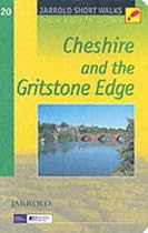 Cheshire and the Gritstone Edge: Leisure Walks for All Ages (Jarrold Short Walks Guides) (Pathfinder Short Walks)