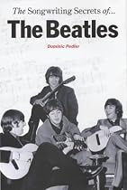 The Songwriting Secrets of the "Beatles"