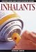 Inhalants