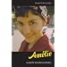 Amelie: Le Fabuleux destin d'Amelie Poulain (French Film Guides)