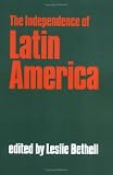 The Independence of Latin America