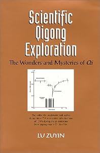 Scientific Qigong Exploration [Hardcover] — by Zuyin Lu
