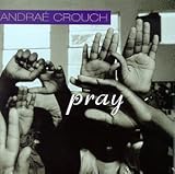 Pray von Andra Crouch
