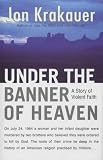 Under the Banner of Heaven